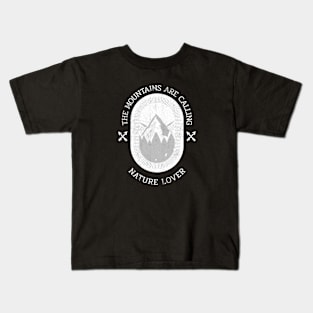 The Mountains are Calling - Nature Love Kids T-Shirt